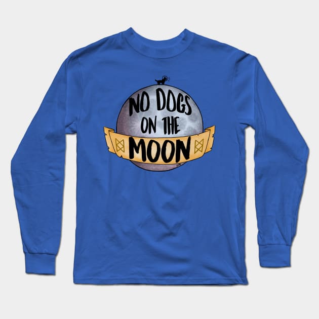 No Dogs on the Moon Long Sleeve T-Shirt by Alexa Martin